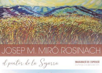 30/03/2022 Exposición de Josep M. Miró i Rosinach, el pintor de la Segarra